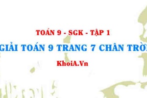 Giải Toán 9 trang 7 Chân trời sáng tạo Tập 1